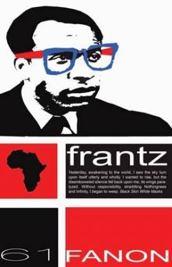 Frantz Fanon: teoria i pràctica de lanticolonialisme