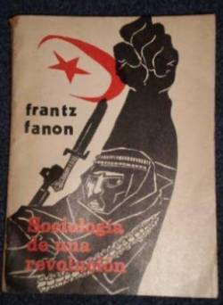 Frantz Fanon: teoria i pràctica de lanticolonialisme