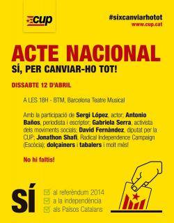 La CUP ha organitzat per aquest dissabte 12 d'abril al Barcelona Teatre Musical un acte a favor del referèndum, de la independència i dels Països Catalans,