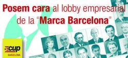 La CUP assenyala i identifica el lobby empresarial responsable de la Marca Barcelona