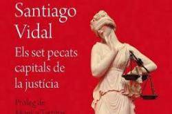 Santiago Vidal autor de ?Els set pecats capitals de la justícia?