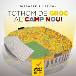 ARA ÉS LHORA tenyirà el Camp Nou de groc aquest dissabte 1 de novembre