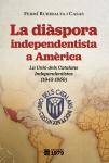 Es publica "La diàspora independentista a Amèrica", de Fermí Rubiralta