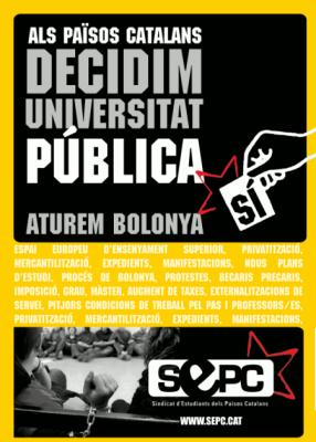 Als Països Catalans decidim Universitat Pública. Aturem Bolonya