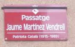 Carrer dedicat a Jaume Martinez Vendrell, a la Colònia Güell
