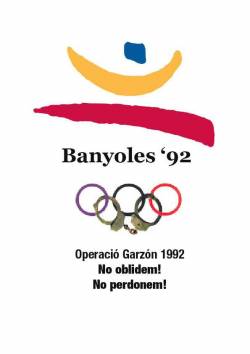 Cartell de condemna contra l'Operació Garzón del 92 a Banyoles