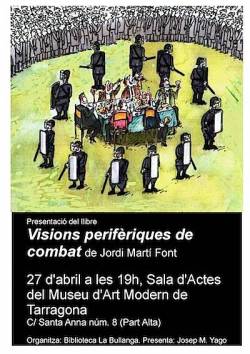 Presentació del llibre "Visions perifèriques de combat", de Jordi Martí Font