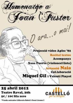 Cartell de l'acte en homenatge a Joan Fuster, titulat "Ara... o mai!"