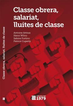 "Classe Obrera, salariat  illuites de classe", traducció d?un número de Cahiers de Crítique  Communiste,  editada per Éditions Syllepse.