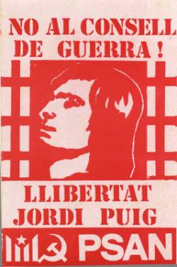 Cartell del PSAN en solidaritat amb Jordi Puig, encausa per l'assalt a la caserna de Berga