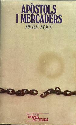 "Apòstols i mercaders", de Pere Foix, Fou publicat per primera vegada a Mèxic el 1957