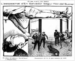 1923 Mor assassinat a trets de pistolers de la patronal l'advocat Salvador Seguí "El Noi del Sucre"