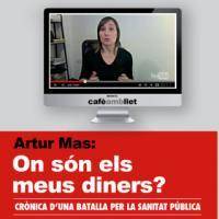 Artur Mas: On són els meus diners?