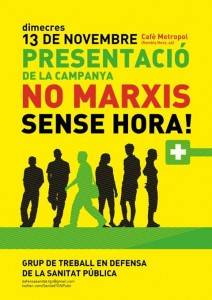 Cartell de la presentació de la campanya ?No marxis sense hora?