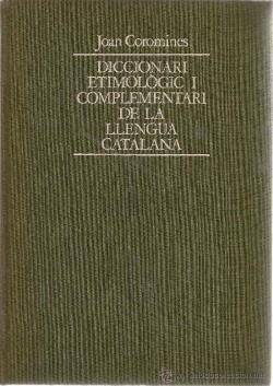 Diccionari etimològic i complementari de Joan Coromines