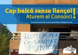 "A Ponent, cap balcó sense llençol" sota lema "Lluitem per la sanitat pública"  amb l'objectiu d'espressar el malestar