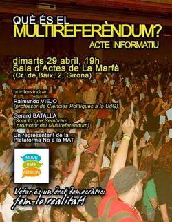 El dia 29 d'abril a les 19h es farà un acte a La Marfà de Girona per informar sobre el Multireferèndum