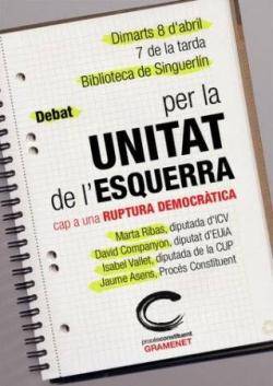 El passat 8 d'abril a la Biblioteca de Singuelín es realitzà el debat "Per l'Unitat de l'esquerra cap a una ruptura democràtica"