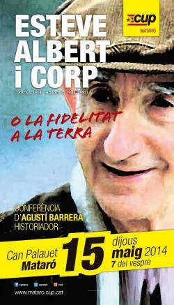 La CUP homenatja Esteve Albert i Corp, "la fidelitat a la terra"