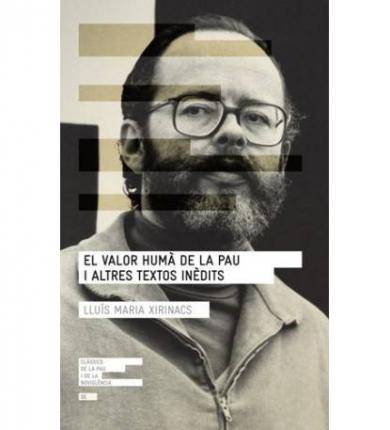 Llibre "El valor hum de la pau" de Llus M. Xirinacs