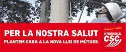 La CSC adverteix sobre la Llei de mútues com un greu atac als drets laborals
