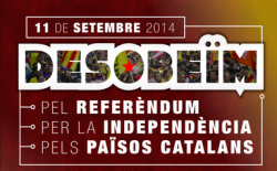 DESOBEÏM | Pel Referèndum. Per la Independència. Pels Països Catalans!