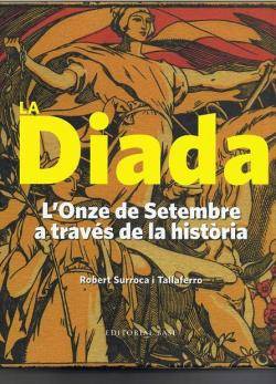 Nou llibre de Robert Surroca: "La Diada: L?Onze de Setembre a través de la història"