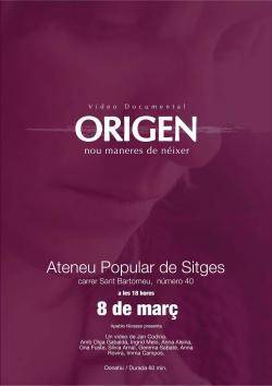 {8 de Març} Projecció del documental "Origen: 9 maneres de néixer" a l'Ateneu Popular de Sitges