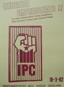 27. 1982- Cartell de l’IPC demanant la llibertat dels i les militants detinguts el el 18 de març i empresonades per assistir a la manifestació del 10 de març.