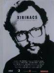 El documental «Xirinacs, a contracorrent» s'emetrà amb "Sis nits d'agost" a TV3 