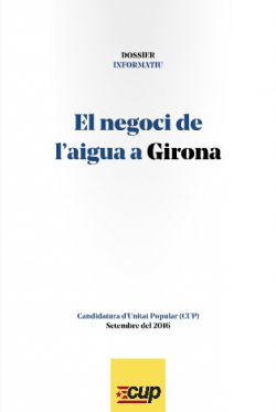 El dossier "El negoci de l'aigua a Girona" aporta informació precisa sobre el cas. 