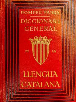 1932 Es publica el "Diccionari general de la llengua catalana" de Pompeu Fabra