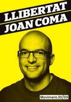 Cartell digital demanant  la llibertat de Joan Coma Roura