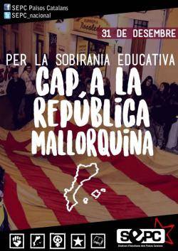 "Per la sobirania educatica. Cap a la Rep&uacute;blica Mallorquina"