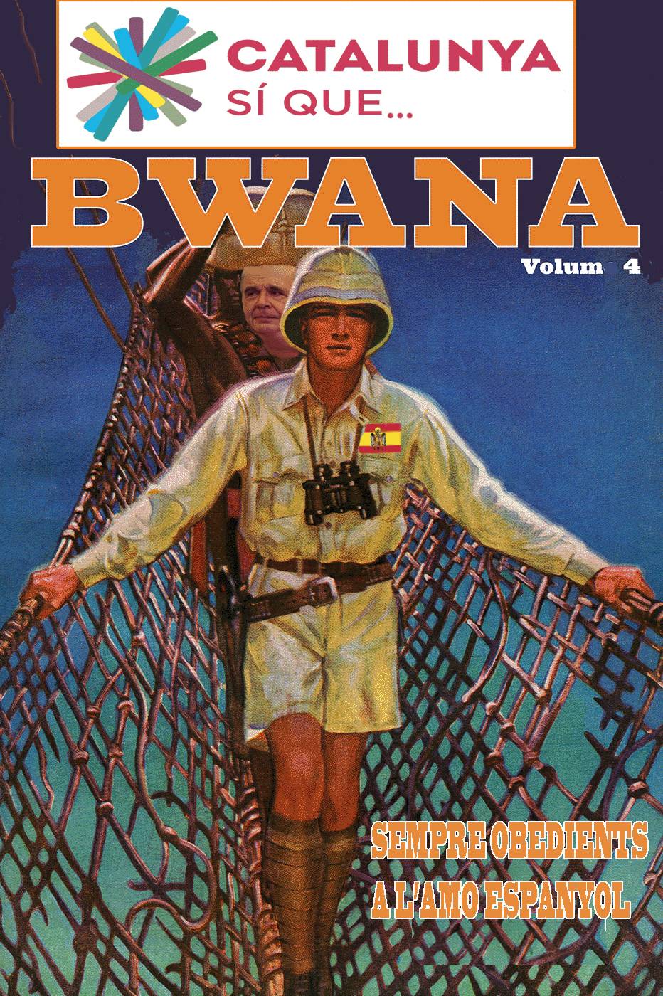 Catalunya Sí Que... Bwana.  Sempre obedients a l'amo espanyol.