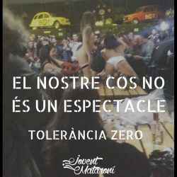 Han estat les organitzacions feministes de Mataró qui han denunciat l'espectacle i han forçat l'Ajuntament a actuar. (Foto: Jovent Mataroní)