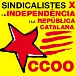 Sindicalistes de CCOO per la Independència i la República Catalana ha fet una crida