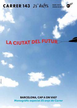"Carrer" de la FAVB celebra 25 anys amb un especial sobre la Barcelona del futur