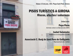 Acte de la CUP-Crida per Girona per denunciar la problemàtica dels pisos turístics a lentorn del Barri Vell