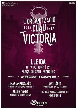 Arran presenta la campanya pel referèndum "L'organització és la clau de la victòria" a Lleida