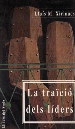 L'oportunisme polític en la transició i postransició: portada del llibre 'La traïció del líders' de Lluís M. Xirinacs