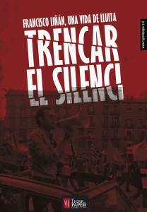 "Trencar el silenci. Una vida de lluita"