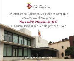 A la mateixa hora que Felip VI sopava al Mas Marroach s'inaugurava la plaça U d'octubre a la vila veïna de Caldes de Malavella