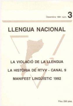 1991 Apareix el primer número de la revista Llengua Nacional, publicació de l'associació homònima
