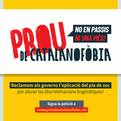 el web  www.proudecatalanofobia.cat recollirà signatures i enviarà milers de cartes als governs espanyol, català, valencià, balear i aragonès.