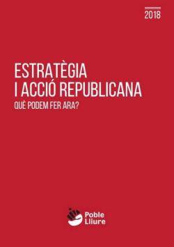 Estratègia i acció republicana: Què podem fer ara?