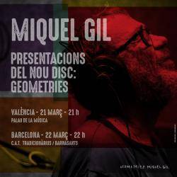 Miquel Gil presenta el seu nou disc a València i Barcelona