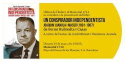 Presentació a Barcelona del llibre "Un conspirador independentista, Joaquim Juanola i Massó (1891-1967)"