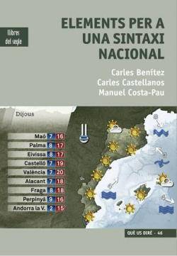 Llibres del Segle publica "Elements per a una Sintaxi Nacional" per Carles Benítez, Carles Castellanos i Manuel Costa-Pau.