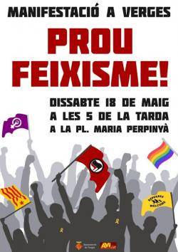 "El poble de Verges porta molt temps rebent la vista de grups d?extrema dreta que amb la seva presència alteren l?ordre públic del poble i provoquen, atemoreixen i amenacen la seva gent".